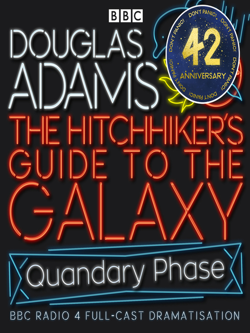 Title details for Hitchhiker's Guide to the Galaxy: The Quandary Phase by Douglas Adams - Wait list